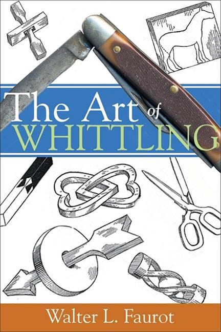 Book cover image for The Art of Whittling ISBN: 9781933502076